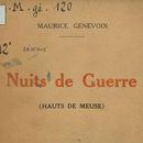 Maurice Genevoix, Nuits de guerre, 1917. Bibliothèque Ulm-LSH