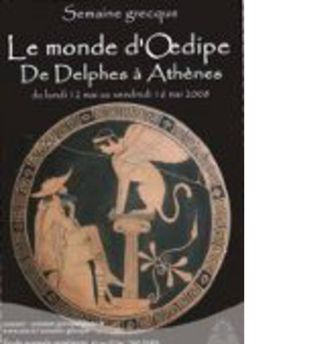Affiche Le monde d'Oedipe de Delphes à Athènes
