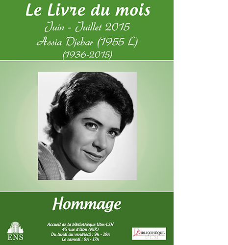 Affiche Le Livre du mois : Assia Djebar (1955 L) (1936-2015) Hommage 